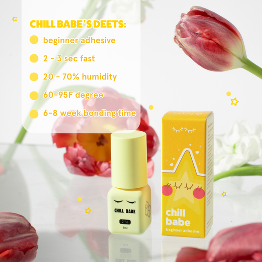 CHILL BABE 2-3 sec adhesive